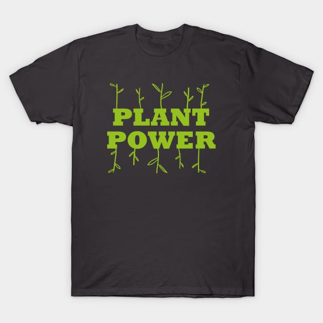 Plant Power T-Shirt by misterghostie